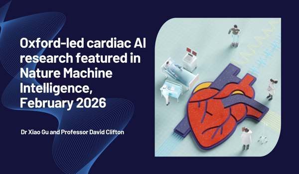 Oxford-led cardiac AI research featured in Nature Machine Intelligence