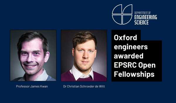 Two EPSRC Open Fellowships awarded to Oxford engineers